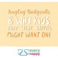 KayCey® Bodysuits & Why Kids That Wear Nappies Might Want One