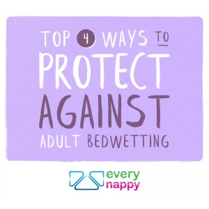 Top 4 Ways to Protect Against Adult Bedwetting
